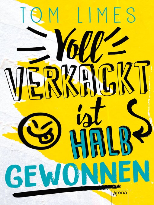 Title details for Voll verkackt ist halb gewonnen by Tom Limes - Available
